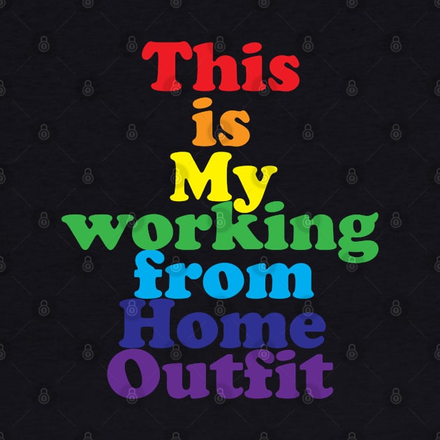 This Is My Working From Home Outfit by TheGrinningSkull